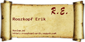 Roszkopf Erik névjegykártya